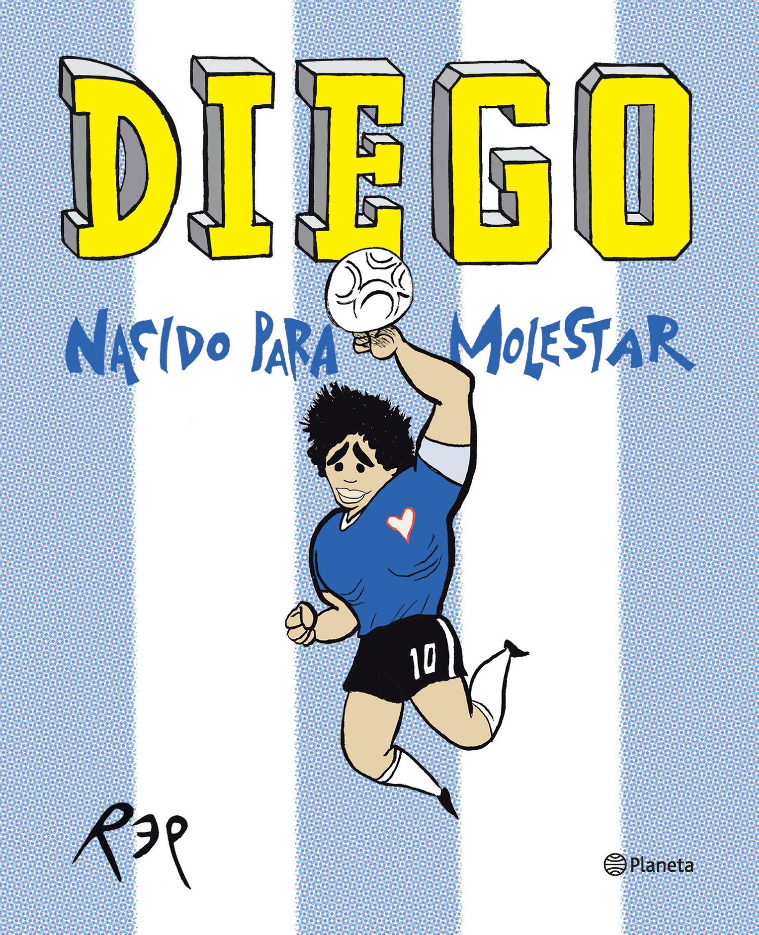 Diego, nacido para molestar