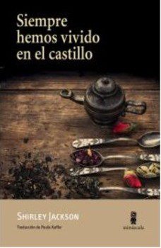 Siempre hemos vivido en el castillo