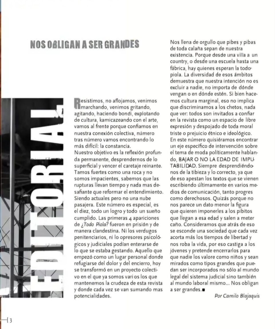 Editorial del décimo número de la revista "¿Todo piola?". Año 2011.